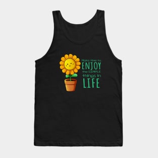 Sunflower - Enjoy Simple things in Life Tank Top